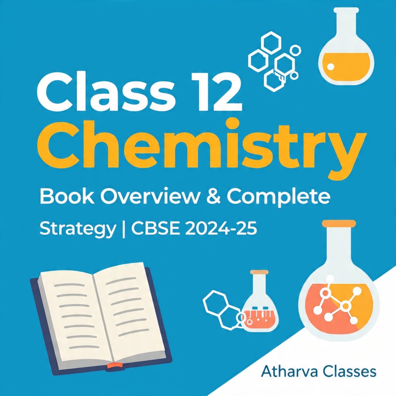 Class 12 Chemistry - Book Overview &#38; Complete Strategy | CBSE 2024-25